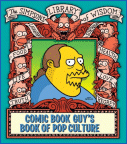 Comic Book Guy's Book of Pop Culture: The Simpsons Library of Wisdom