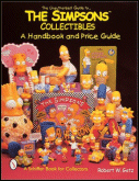 The Unauthorized Guide to the Simpsons Collectibles: A Handbook and Price Guide