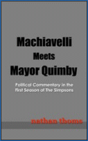 Machiavelli Meets Mayor Quimby